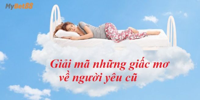 mơ thấy người yêu cũ