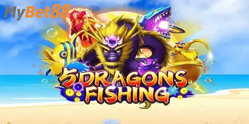 Hướng dẫn chi tiết cách săn cá ngũ long tại Mybet88