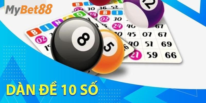 Thế nào là dàn đề 10 số