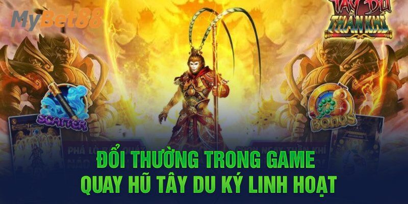 Công thức quay tây du ký dễ kiếm thưởng lớn
