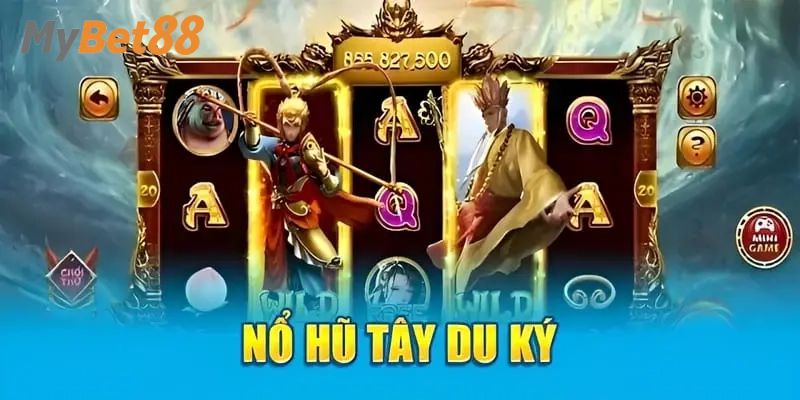 Vài nét khái quát về nổ hũ tây du ký