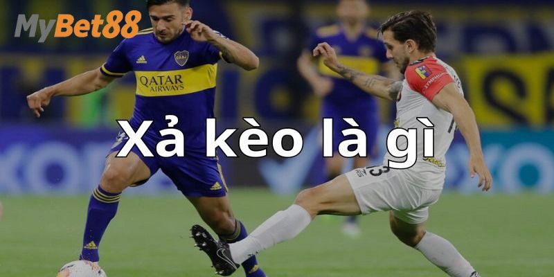 Giải mã khái niệm xả kèo bóng đá là gì?